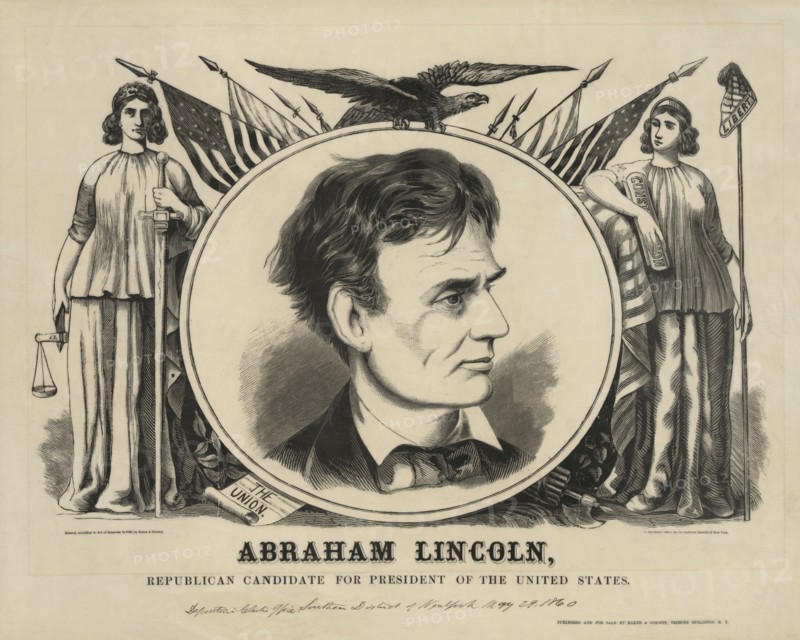 Abraham Lincoln, Republican Candidate for the President of the United States, Campaign Banner, Published by Baker & Godwin, 1860