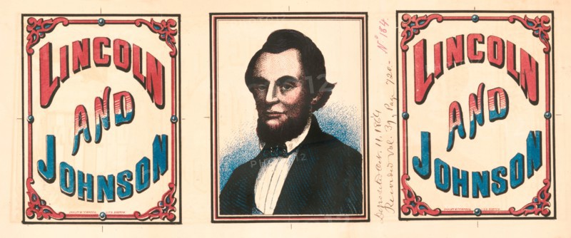 Republican Campaign Banner showing Portrait of U.S. President Abraham Lincoln flanked by two Panels with the Candidates Names, Lincoln and Johnson, Oakley & Tompson Lithographers, 1864