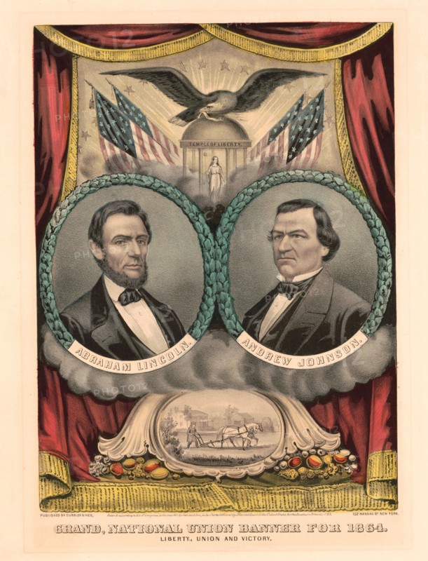 Campaign Banner for the Republican Ticket in 1864 Presidential Election featuring Head and Shoulders Portraits of U.S. President Abraham Lincoln (left) and Andrew Johnson (right), "Grand National Union Banner for 1864, Liberty, Union and Victory", Currier & Ives, Lithographer and Publisher, 1864
