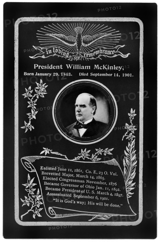 In Loving Remembrance, President William McKinley, born January 29, 1843, died September 14, 1901