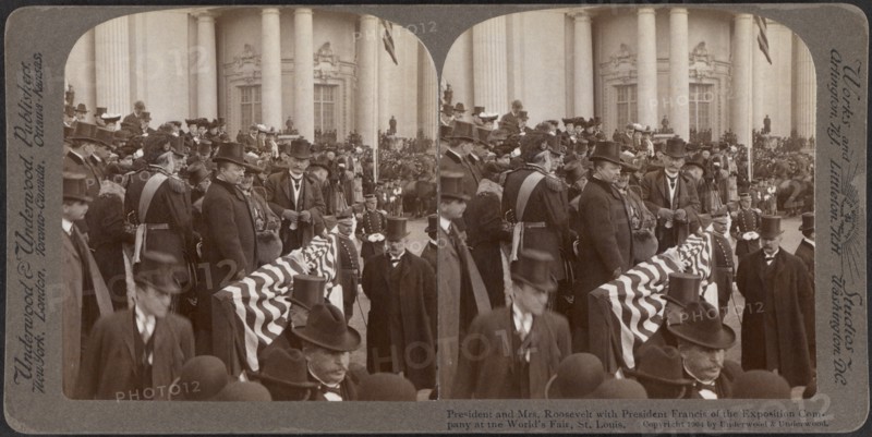 President and Mrs. Roosevelt with President David R. Francis of the Exposition Company at the World's Fair, St. Louis, Stereo Card, Underwood & Underwood, 1904