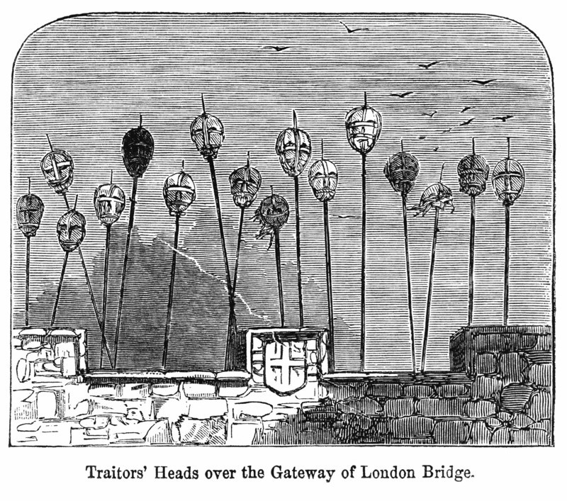 Traitor’s Heads over the Gateway of London Bridge