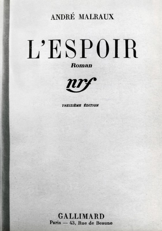 Malraux : " L'Espoir ".