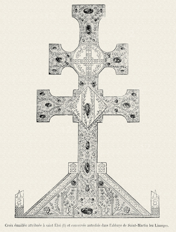 Croix émaillée attribuée à saint Eloi et conservée autrefois dans l'abbaye de Saint-Martin les Limoges.