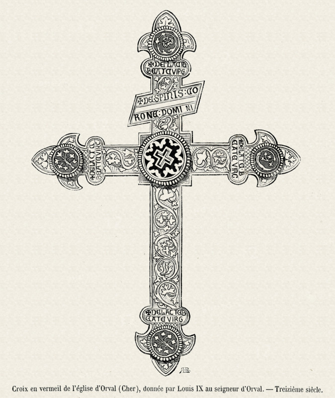 Croix en vermeil de l'église d'Orval (Cher), donnée par Louis IX au seigneur d'Orval.