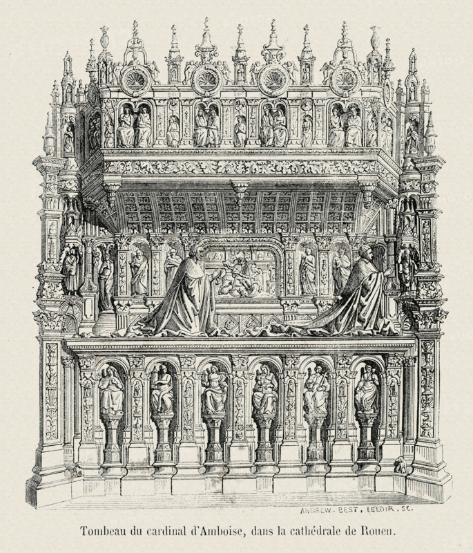 Tomb of the Cardinal Amboise, in the Cathedral in Rouen.