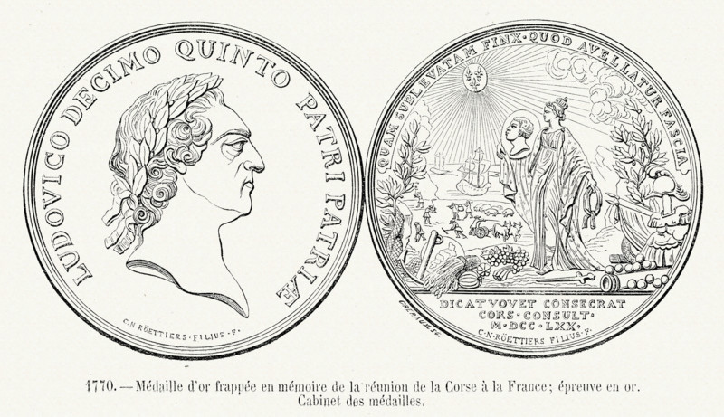 Louis XV. 1770. Médaille d'or frappée en mémoire de la réunion de la Corse à la France; épreuve en or. Cabinet des médailles. Gravure 19e.