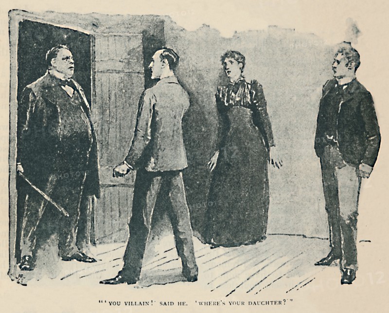 'You Villain!' Said He. Where's My Daughter?', 1892. Artist: Sidney E Paget.