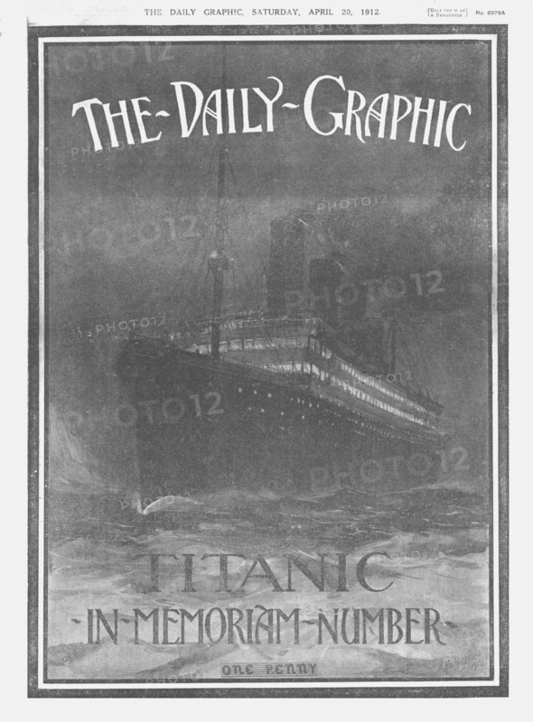 ''The Daily Graphic - Titanic-In-Memoriam-Number'', front cover, April 20, 1912. Creator: Unknown.