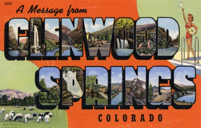 'A Message From Glenwood Springs, Colorado', postcard, 1941. Artist: Unknown