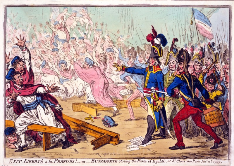 Exit Libertè a la Francois! or Buonaparte closing the Farce of Egalité, at St. Cloud near Paris Novr