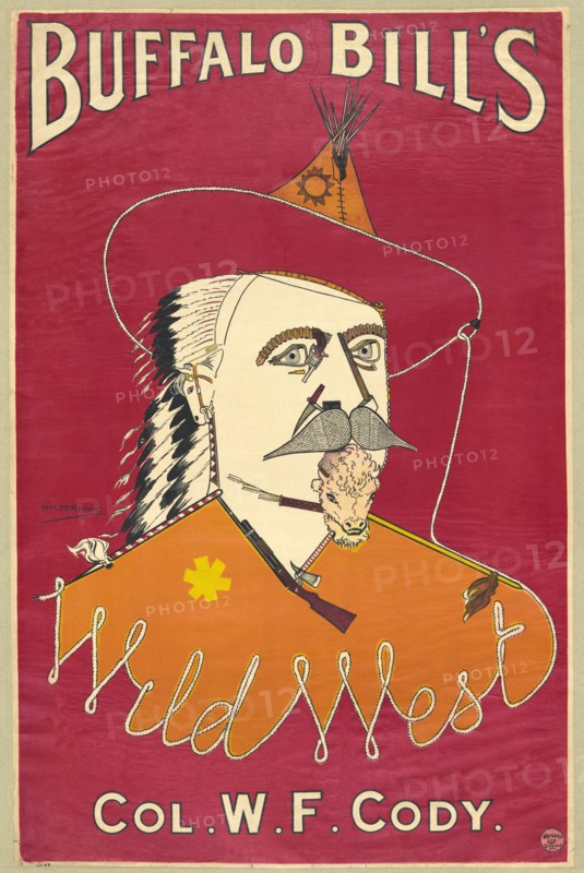 Buffalo Bill's, Col. W.F. Cody, 1890.