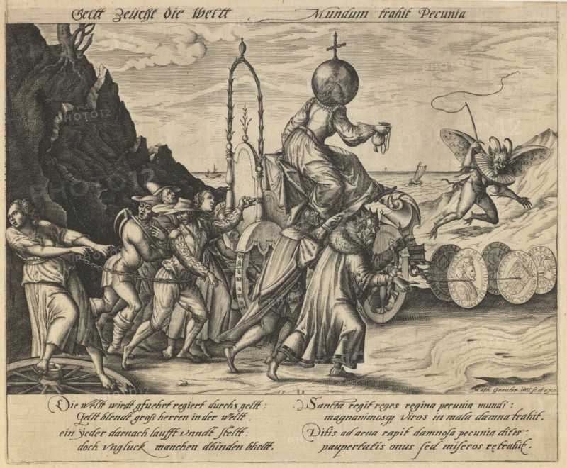 Money rule the world, 1589. Artist: Greuter, Mathias (1564-1638)