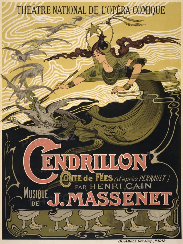 Poster for the Opera Cendrillon by Jules Massenet, 1899. Artist: Bertrand, Émile (1842-1912)