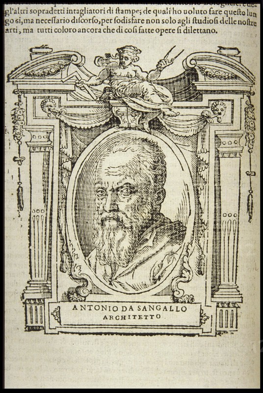 Antonio da Sangallo the Younger. From: Giorgio Vasari, The Lives of the Most Excellent Italian Paint