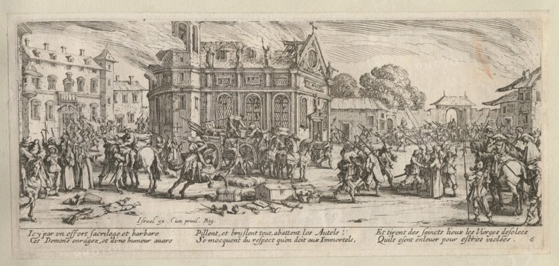The Miseries and Misfortunes of War, folio 6: Destruction of a Convent, 1633.