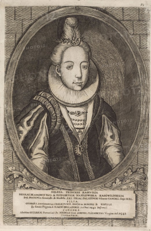 Helena Radziwill (Olelkowicz). From: Icones Familiae Ducalis Radivilianae, 1758.