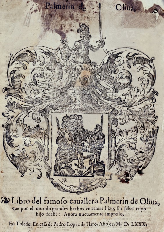 Palmerin de Oliva, book of the famous knight Palmerín de Oliva, printed in Toledo by Pedro Lopez ?