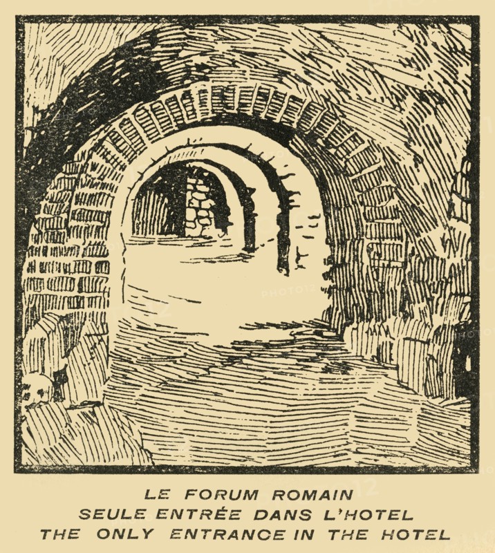 Le Forum Romain Seule Entree' Dans L'Hotel - Roman Forum Entrance from the Hotel, c1920s.