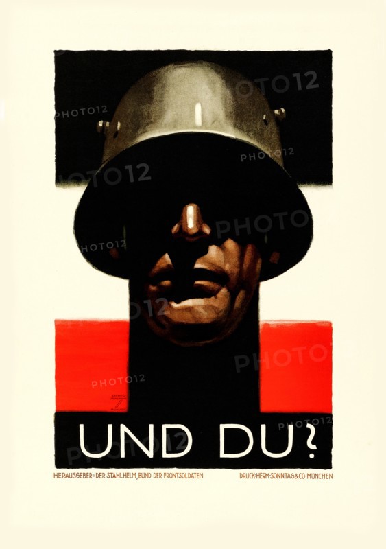 And you? Steel Helmet, League of Front Soldiers, 1929. Creator: Hohlwein, Ludwig