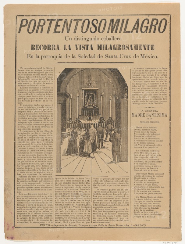 Broadsheet relating to a miracle that occured when a distinguished man regained his sight in the parish church of Soledad de Santa Cruz, ca. 1905-1910.