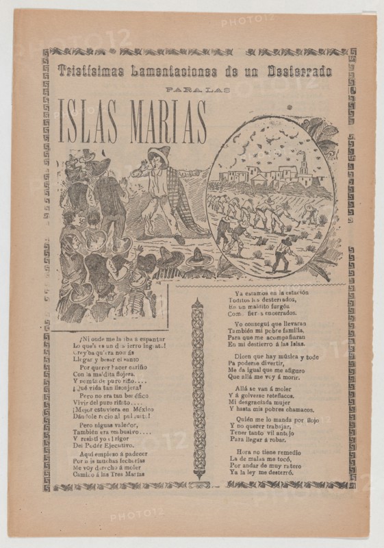 Broadsheet relating to sad lament of those exiled to the prison on the Islas Marias, corrido in the bottom section, 1908.
