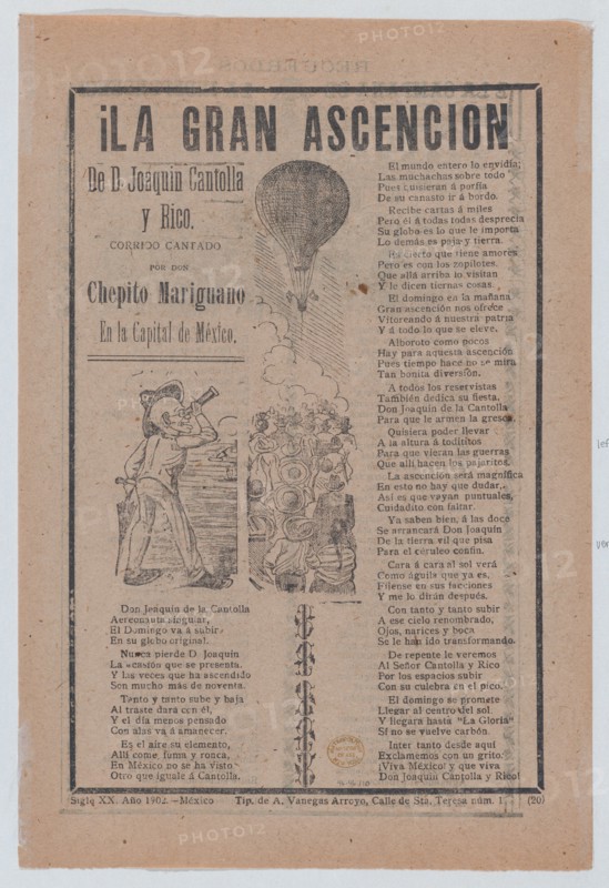Broadsheet relating to the adventures of Don Joaquin Cantolla y Rico who travels in a hot air balloon, crowd of people watching him ascend, 1902.