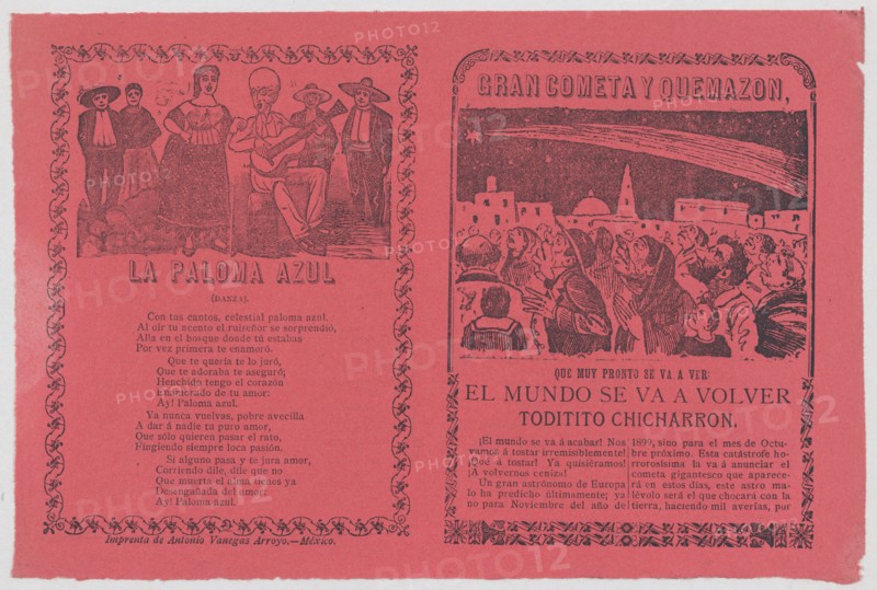 Broadsheet relating to the apparition of a comet in Mexico in November 1899, and the words to a song 'La Paloma Azul', 1899.