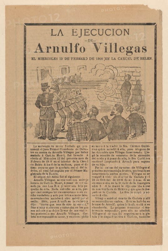 Broadsheet relating to the execution of Arnulfo Villegas, ca. 1908.