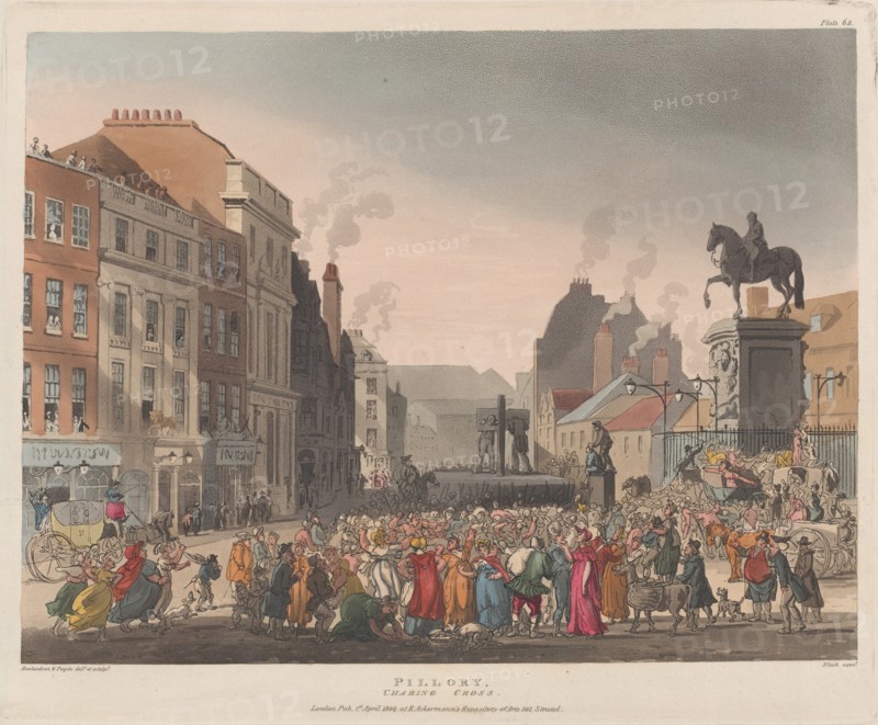 Pillory, Charing Cross, April 1, 1809.