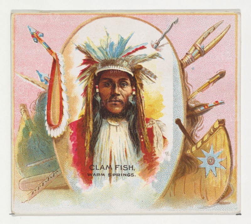 Clam Fish, Warm Springs, from the American Indian Chiefs series (N36) for Allen & Ginter Cigarettes, 1888.