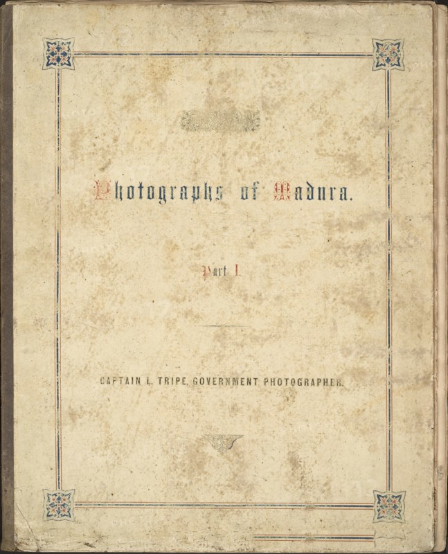 Photographic Views in Madura, Part I, 1858.