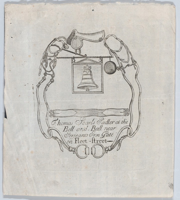 Trade Card of Thomas Searls, Sadler at the Bell and Ball, Fleet Street, ca. 1700-..., ca. 1700-1720. Creator: Thomas Searls.