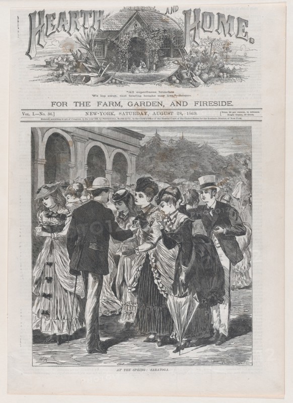 At the Spring: Saratoga (Hearth and Home, Vol. I), August 28, 1869.