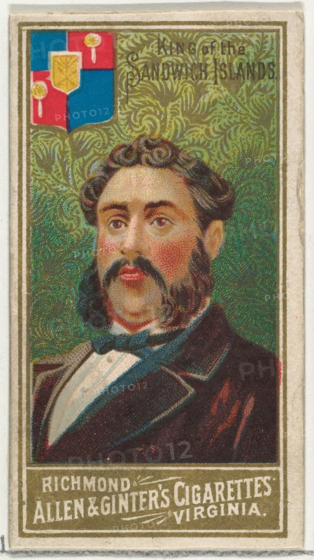 King of the Sandwich Islands, from World's Sovereigns series (N34) for Allen & Ginter Cigarettes, 1889.
