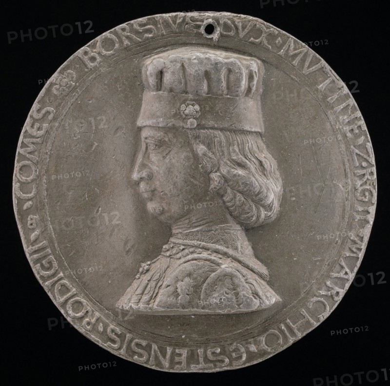 Borso d'Este, 1413-1471, Marquess of Ferrara 1450, Duke of Modena and Reggio 1452 [obverse], 1460.