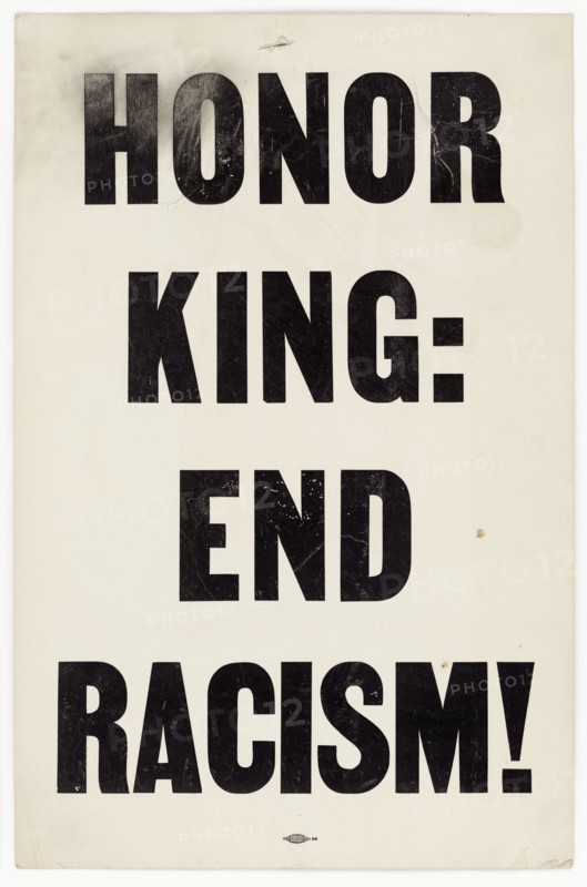 Placard from memorial march reading "HONOR KING: END RACISM!", 1968. Creator: Unknown.