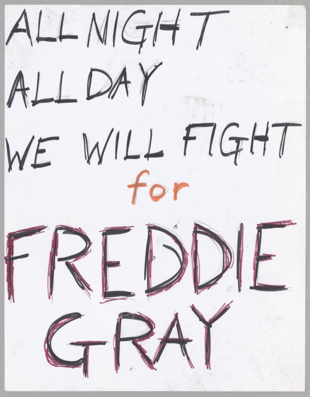 Poster reading "All night all day we will fight for freddie gray", April 2015. Creator: Unknown.