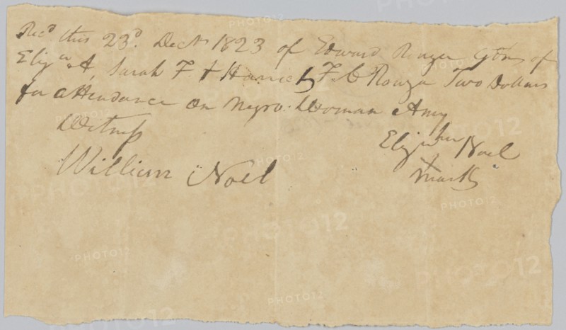 Payment receipt to Elizabeth Noel for "attendance on negro woman Amy", December 23, 1823. Creator: Unknown.