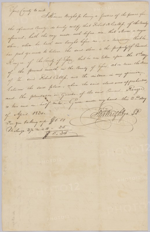 Affidavit of apprehension of Moses, property of Edward Rouzee, April 2, 1830. Creator: Unknown.