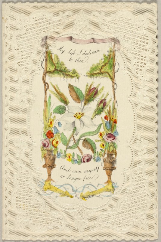 My Life I Dedicate to Thee (Valentine), c. 1840.