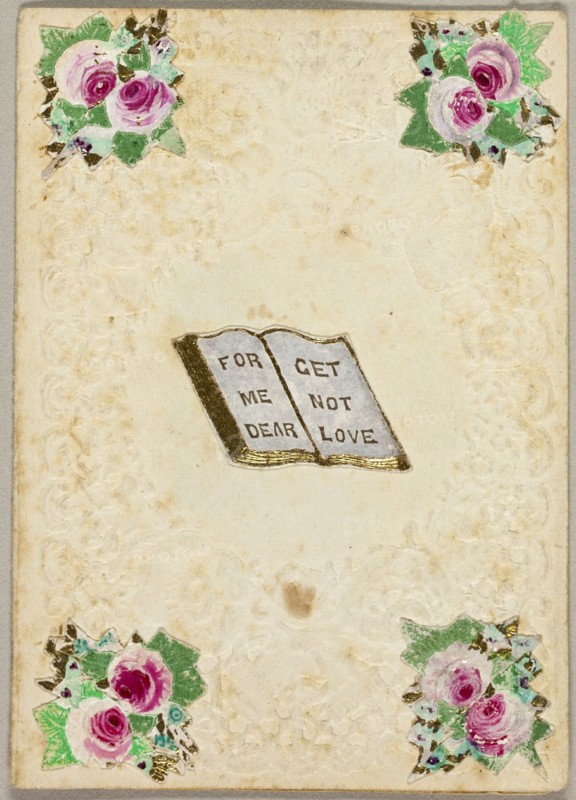 Forget Me Not Dear Love (valentine), c.1830. Creator: Unknown.