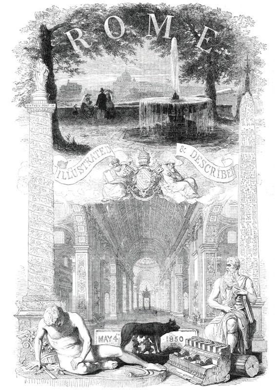 Rome, Illustrated and Described, May 4th, 1850.  Creator: Unknown.