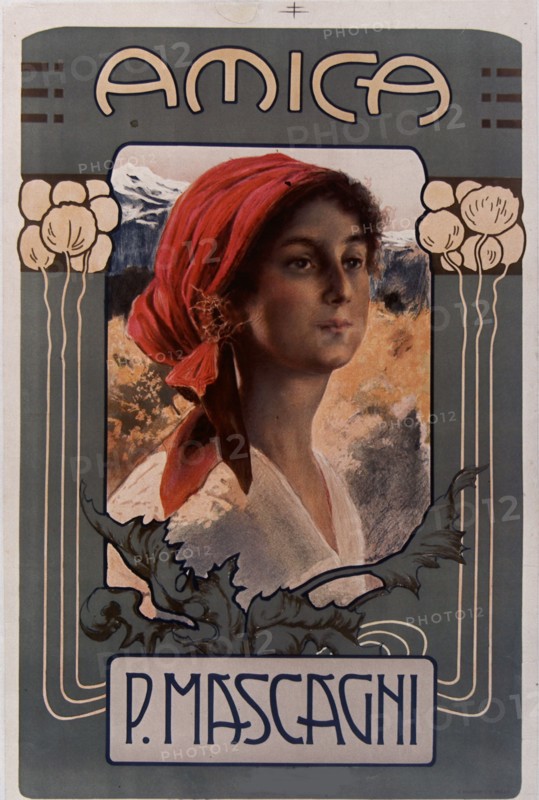 Poster for the première of the opera Amica by Pietro Mascagni, 1905. Private Collection.
