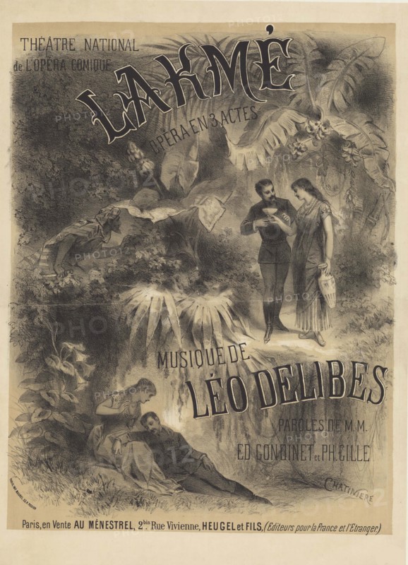 Poster for the première of the opera Lakmé by Léo Delibes , 1883. Private Collection.