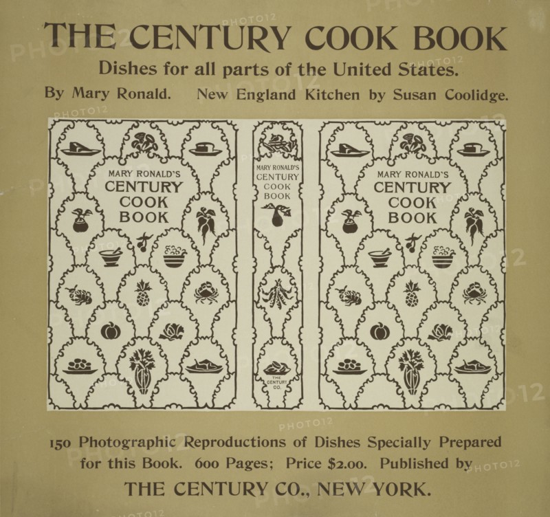The century cook-book, c1895 - 1911. Published: 1895