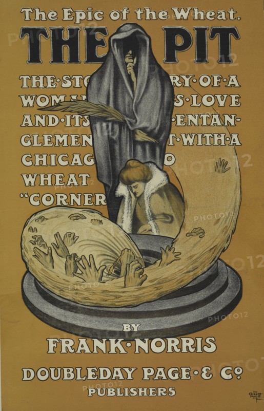 An epic of the wheat. The pit, c1895 - 1911. Published: 1903
