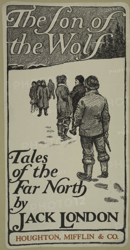 The son of the wolf, c1895 - 1911. Published: 1900