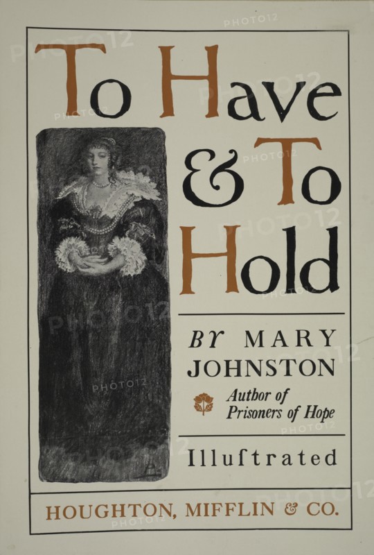 To have & to hold, c1895 - 1911. Published: 1899