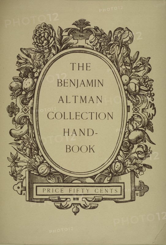 The Benjamin Altman collection hand-book, c1887 - 1922.